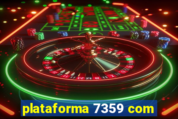 plataforma 7359 com